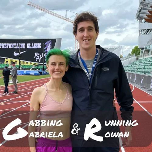 Gabbing and Running with Gabriela and Rowan