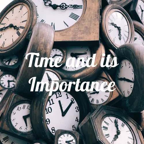 Time and its Importance