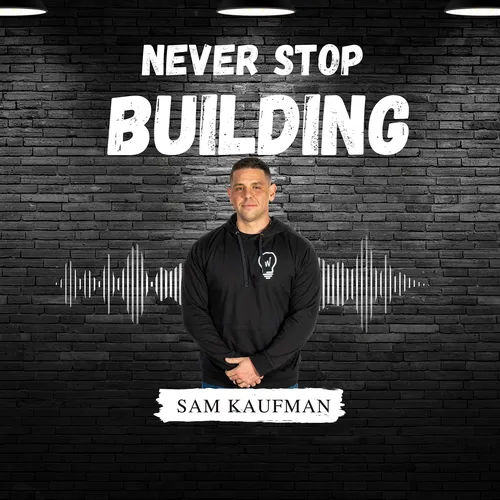 Never Stop Building