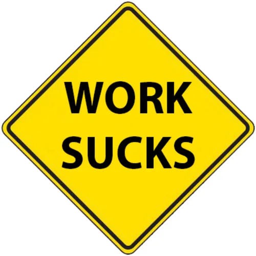 Work Sucks Podcast
