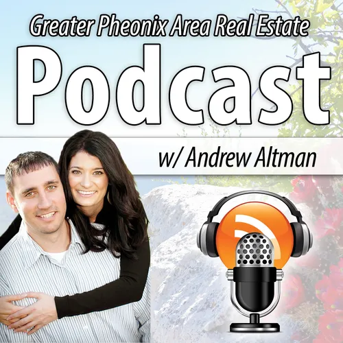 Greater Phoenix Area Real Estate Podcast