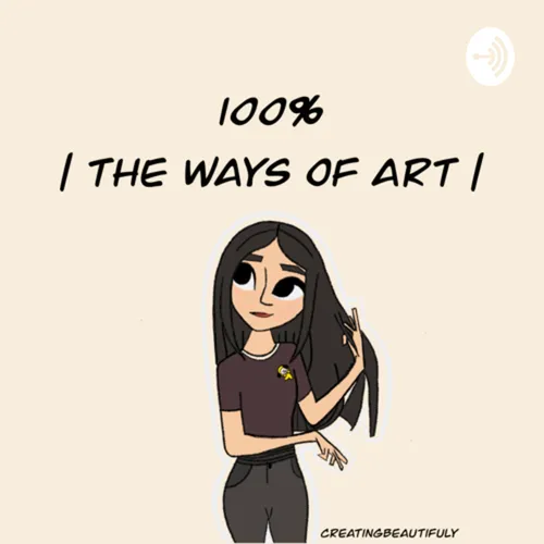 100% | The Ways of Art |