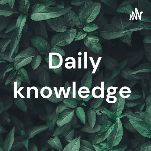 Daily knowledge
