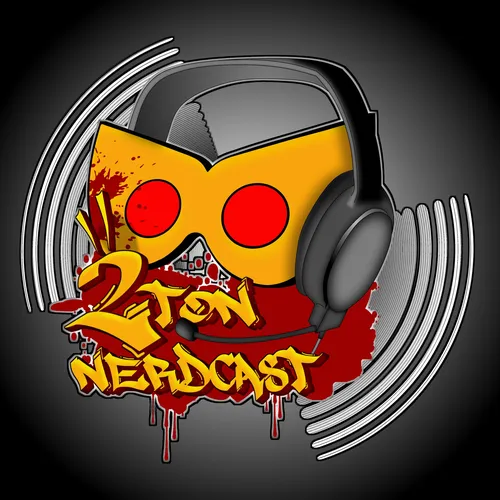 The 2Ton Nerdcast