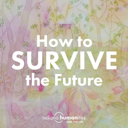 How to Survive the Future