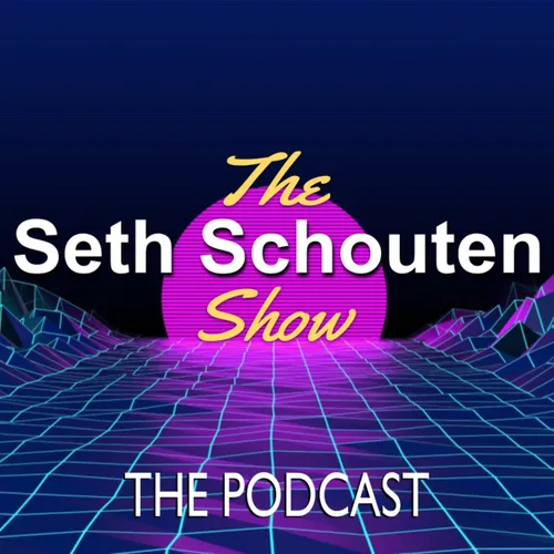 The Seth Schouten Show: The Podcast