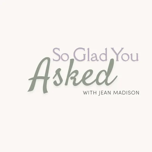 So Glad You Asked