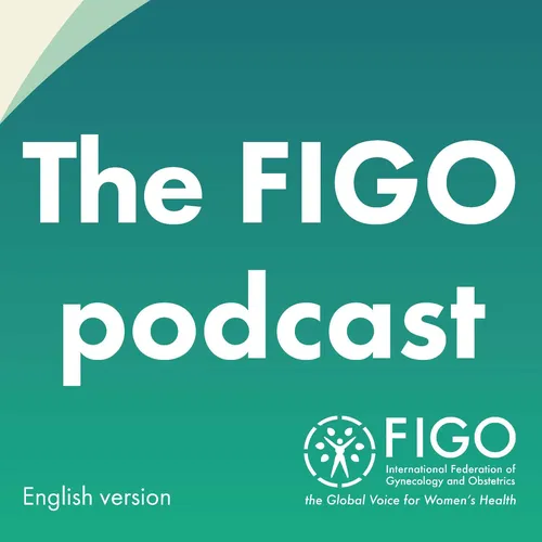 The FIGO podcast