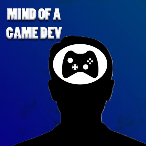 Mind of An Aspiring Game Dev