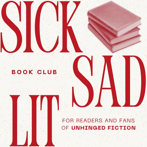 Sick Sad Lit