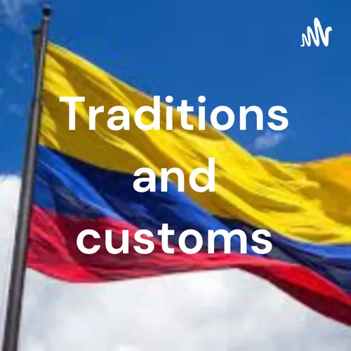 Traditions and customs