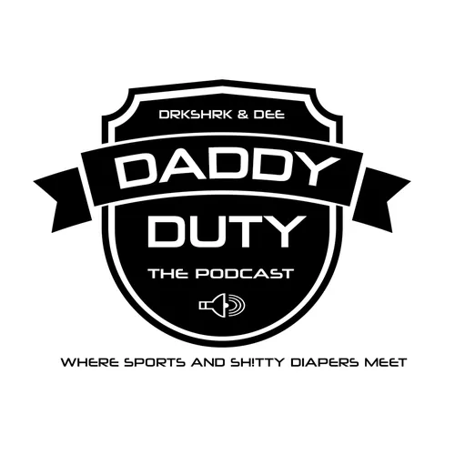 Daddy Duty Podcast's Podcast