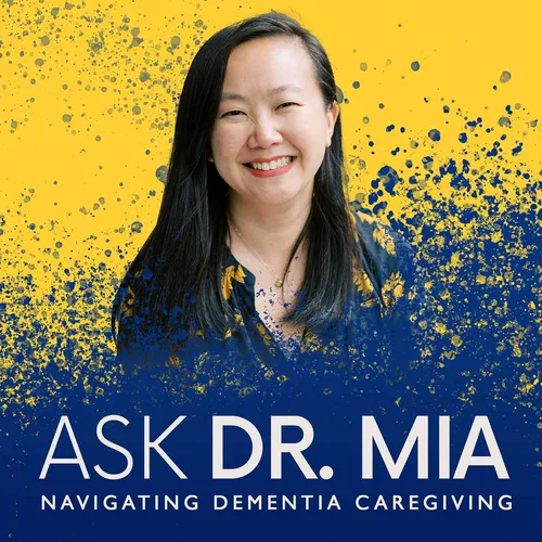 Ask Dr. Mia: Navigating Dementia Caregiving