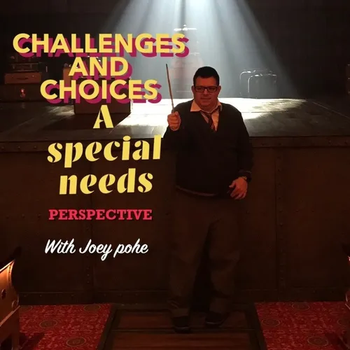 Challenges and choices a special-needs perspective