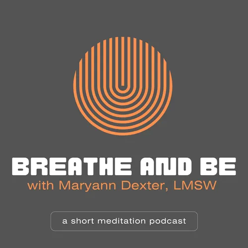 Breathe and Be