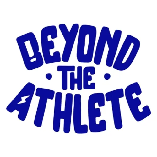 BEYOND THE ATHLETE PODCAST