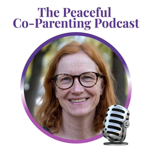 Peaceful Co-Parenting Podcast