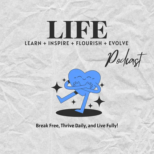 LIFE Podcast