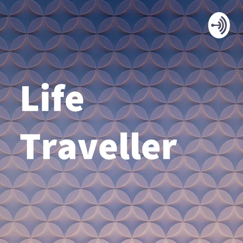 Life Traveller