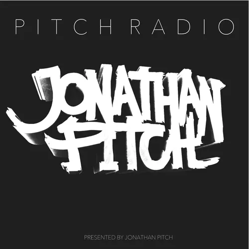 Jonathan Pitch Presents: PITCH RADIO