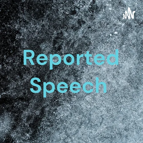 Reported Speech