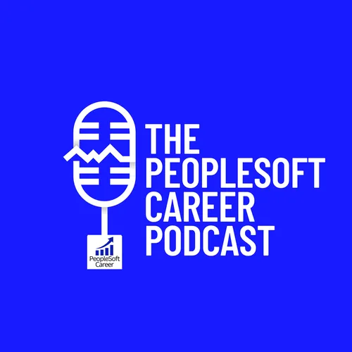 The PeopleSoft Career Podcast