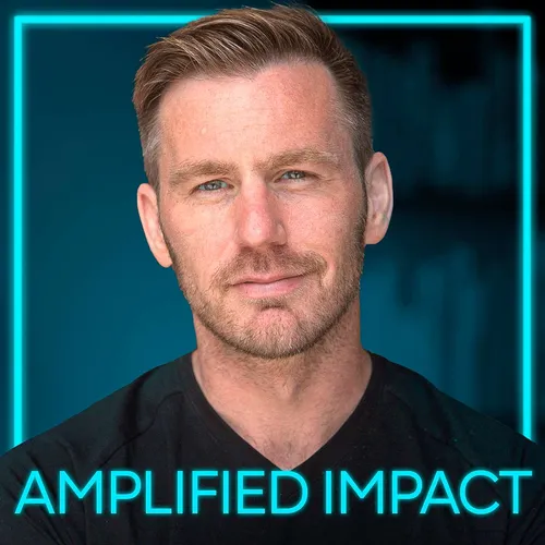 Amplified Impact Podcast with Anthony Vicino