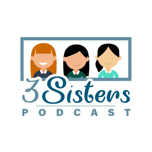 3 Sisters Podcast