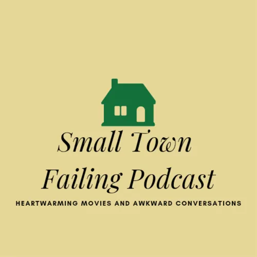 Small Town Failing Podcast
