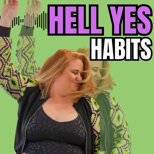 Hell Yes Habits