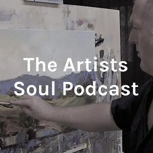 The Artists Soul Podcast