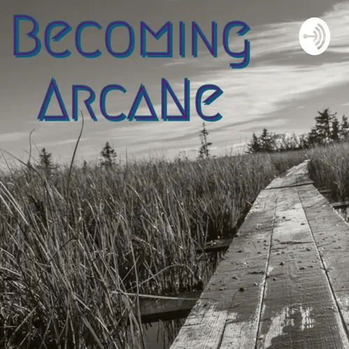 Becoming ARCANE