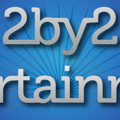 2 by 2 Entertainment Podcast #1