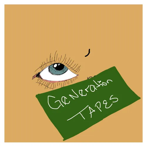 Generation Tapes