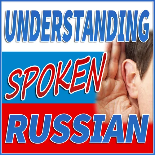 Understanding Spoken Russian