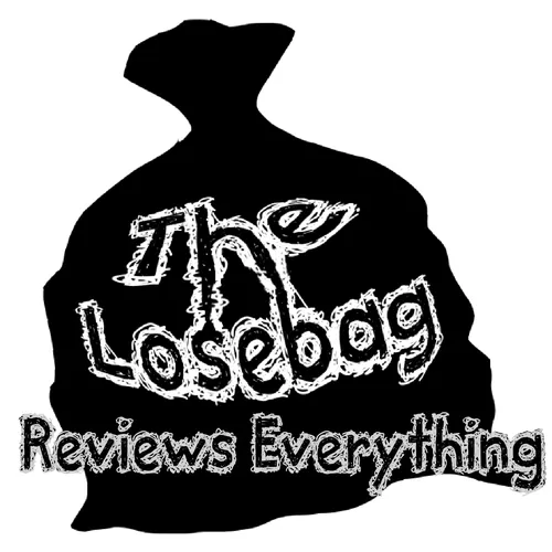 The Losebag: Reviews Everything