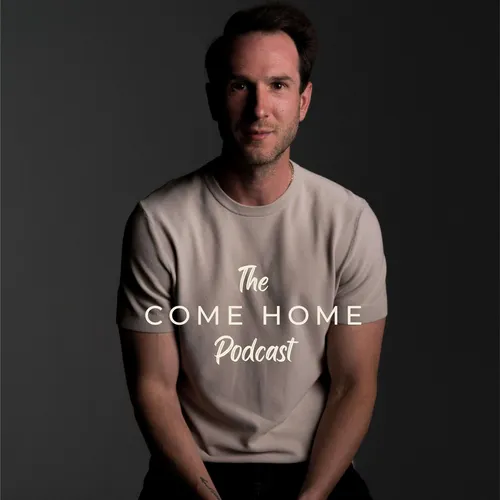 The Come Home Podcast