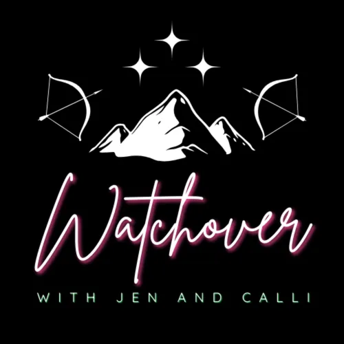 Watchover with Jen and Calli and Maddie