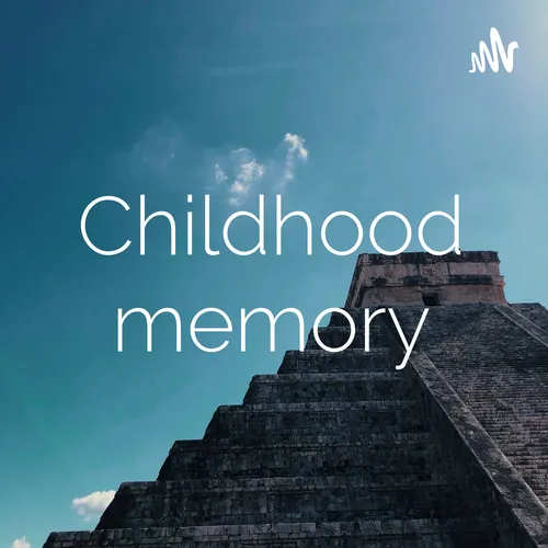 Childhood memory