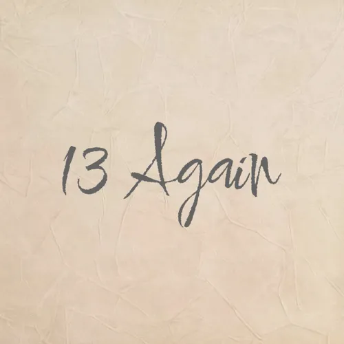 13 Again