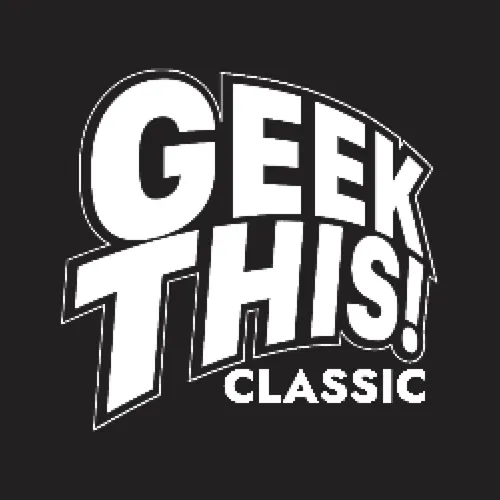 GEEK THIS! Classic