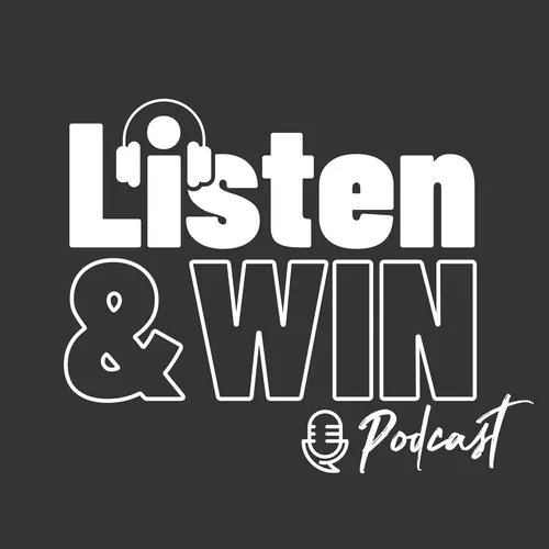 Listen & Win Podcast
