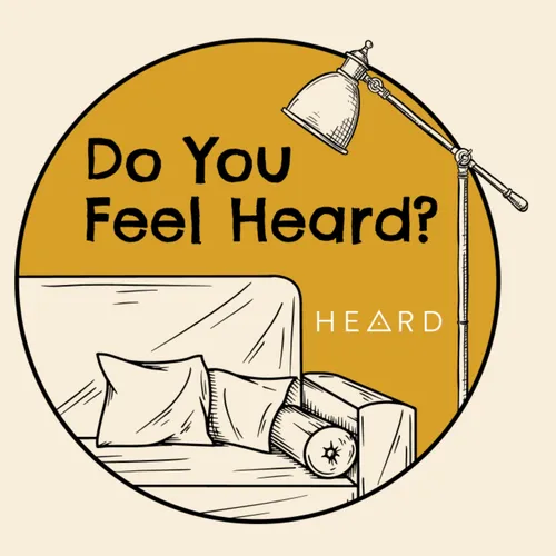 Do You Feel Heard?