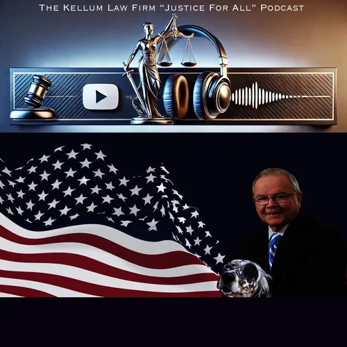 Kellum Law Firm Podcast