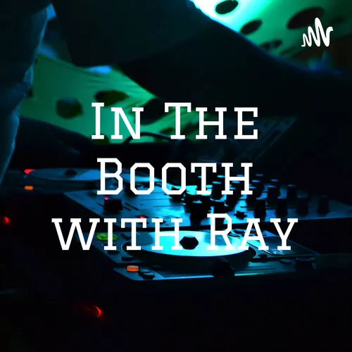 In The Booth with Ray