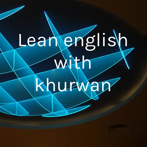 Lean english with khurwan