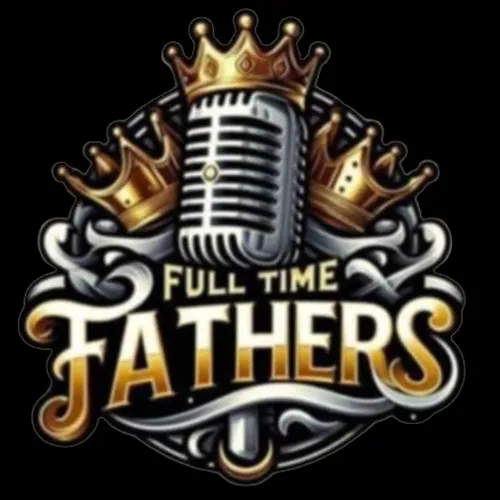 Full-time Father Podcast