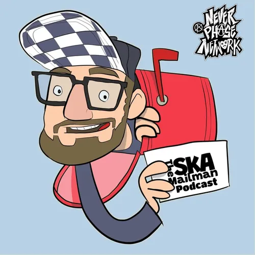 The Ska Mailman Podcast