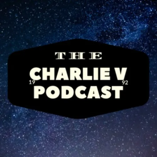 The Charlie V Podcast