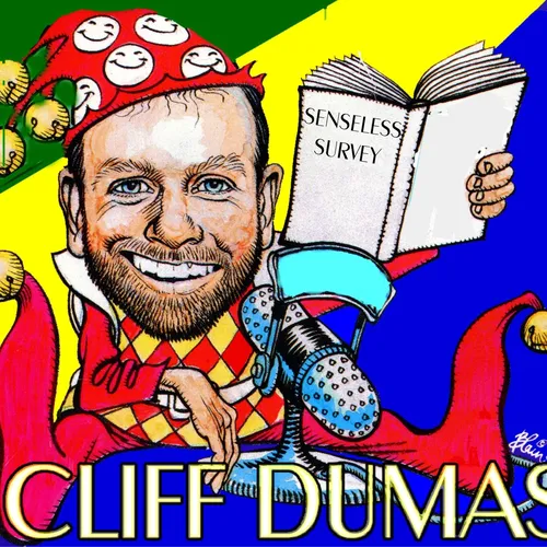 Senseless Survey with Cliff Dumas
